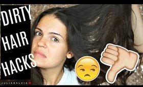 HAIR HACKS | Dirty Hair Tutorial | Julia Salvia