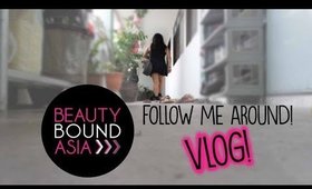 Follow Me Around | Vlog | #BeautyBoundAsia