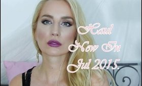 New In / Haul Jul 2015. | MakeupRSaveti ♡