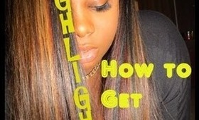 ♥ How I got my highlights method # 1 ♥