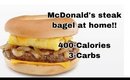 McDonald's Steak Bagel Dupe Zero Carb Bagel