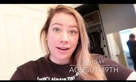 WISH ME LUCK - Aug 19 - 21 Vlog