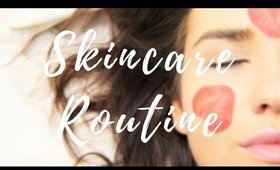 Skincare Routine 2017