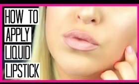 How To Apply Liquid Lipstick For Beginners!!