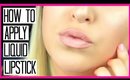 How To Apply Liquid Lipstick For Beginners!!