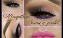 Maquillaje Suave y pastel / Soft makeup