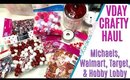 Valentines Day Craft Haul ft Michaels, Walmart, Target, and Hobby Lobby