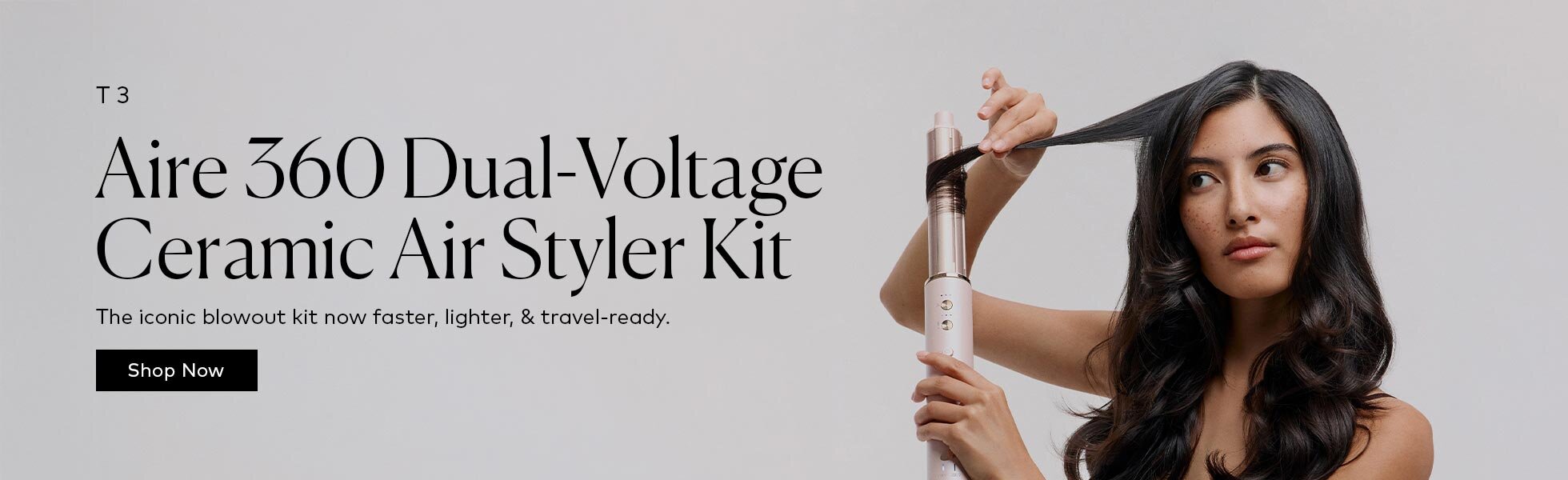 The viral blowout tool, now with dual-voltage and a travel-ready design. Shop the new and improved T3 Aire 360
