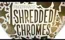 Clearance Alert! FingerPaints Shredded Chromes Collection ($3.29 each @ Sally Beauty)