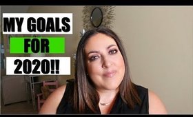 MY GOALS FOR 2020 | Weight, Fitness, Financial, Dating | Let’s Manifest This Sh*t!