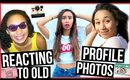 REACTING TO OLD PROFILE PICTURES
