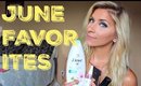 JUNE FAVORITES | GLAM CANDY