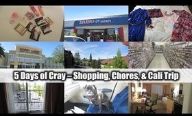 VLOG: 5-Days of Cray - Shopping, Chores & Cali Trip | FromBrainsToBeauty