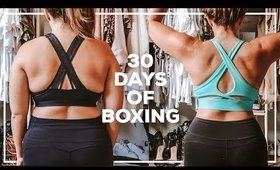 I Tried 30 Days of Boxing & Here's What Happened...