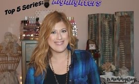 Top 5 - Highlighters