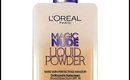 First Impression/Review l'oreal paris magic new liquid powder foundation