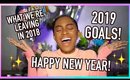 MY 2019 GOALS! Body Goals, Buying a New House + What We're Leaving in 2018!