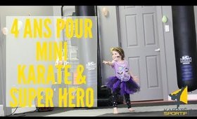 Karaté Sportif Longueuil & DC Super Hero Girls - 4 ans pour Mini Radieuse