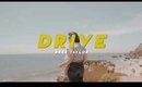 Drive - TEASER | Bree Taylor