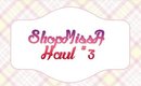 ShopMissA Haul #3  [PrettyThingsRock]