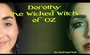 Dorothy the Wicked Witch of Oz