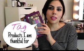 Products I am Thankful for! Tag