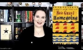 Homegoing by Yaa Gyasi// Spoiler Free Book Talk