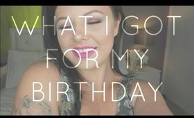 WHAT I GOT FOR MY BIRTHDAY | Danielle Scott
