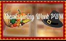 Thanksgiving Week Ft. Oddloop // PWM // 7BearSarah