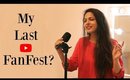 My Last YouTube FanFest? ..... #YTFF | Shruti Arjun Anand