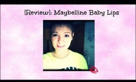 [Review]: Maybelline Baby Lips!✭