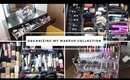 ORGANIZING MY ENTIRE MAKEUP COLLECTION 2019