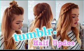 3 TUMBLR INSPIRED HALF UPDOS!