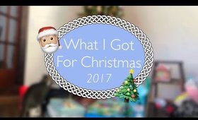 What I Got For Christmas | 2017