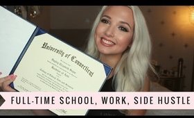 How I Managed Full-Time School, Work, & Side Hustle