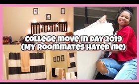 College Move In Day 2019 | Roommates Hated Me (The Story)