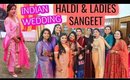 Indian Wedding HALDI LADIES SANGEET Vlog | SuperPrincessjo