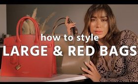 HOW TO STYLE | Large bags & Red bags ft. teddy blake new york