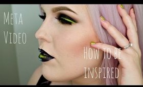 How to be Inspired