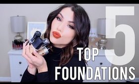 TOP 5 FOUNDATIONS WORTH THE MONEY!