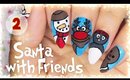 2. Santa with Friends nail art | Advent Calendar 2016