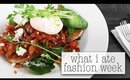 What I Ate - Fashion Week