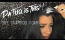 Da Fuq Is This?! | Dry Shampoo Foam | QuinnFace