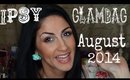 Ipsy Glam Bag Unboxing August 2014
