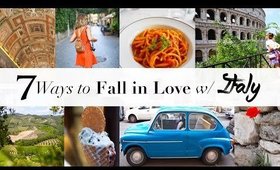 7 Ways to Fall in Love w/ Italy | Travel Collage | ANNEORSHINE