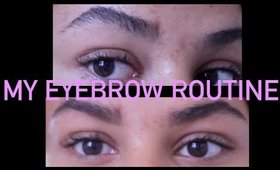 My Eyebrow Routine | Adozie93