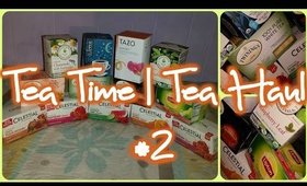 Tea Time | Tea Haul #2