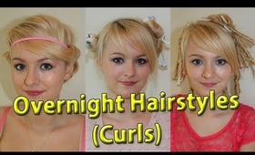 3 Overnight Hairstyles (Heatless Curls) REUPLOADED