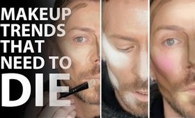 MAKEUP TRENDS THAT NEED TO DIE IN 2016!!!!