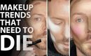 MAKEUP TRENDS THAT NEED TO DIE IN 2016!!!!